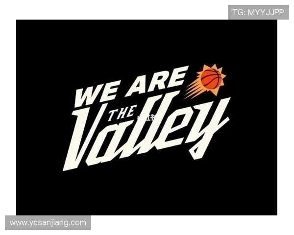 菲尼克斯太阳新赛季崛起之路核心阵容磨合与冠军梦想解析